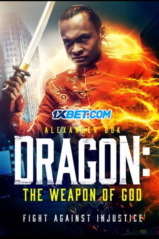 Film Dragon: The Weapon of God (2022) ilk21 Sub Indo