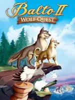 Balto II – Wolf Quest (2002)