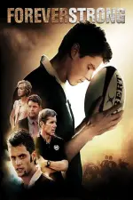 Film Forever Strong (2008) ilk21 Sub Indo