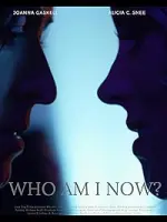 Film Who Am I Now? (2021)