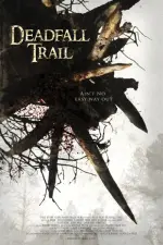 Film Deadfall Trail (2009) ilk21 Sub Indo