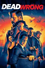 Film Dead Wrong (2024) ilk21 Sub Indo