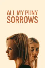 Film All My Puny Sorrows (2021)