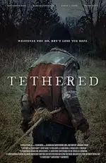 Film Tethered (2022)