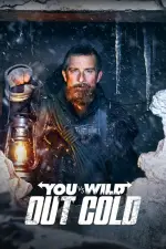 Film You vs. Wild: Out Cold (2021) ilk21 Sub Indo