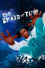Film The Braid of Time (2021)