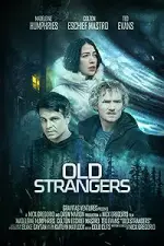 Film Old Strangers (2022) ilk21 Sub Indo