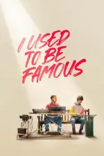 Film I Used to Be Famous (2022) ilk21 Sub Indo