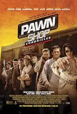 Pawn Shop Chronicles (2013)