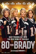 80 for Brady (2023)