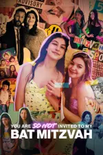 Film You Are So Not Invited to My Bat Mitzvah (2023)