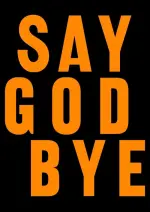 Film Say God Bye (2023) ilk21 Sub Indo