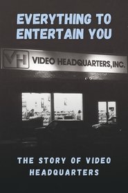Film Everything to Entertain You: The Story of Video Headquarters (2023) ilk21 Sub Indo