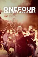 Film ONEFOUR: Against All Odds (2023)