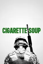 Film Cigarette Soup (2017)
