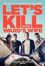 Film Let’s Kill Ward’s Wife (2014) ilk21 Sub Indo