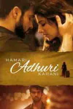 Hamari Adhuri Kahaani (2015)