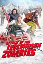 Film Attack of the Lederhosen Zombies (2016)