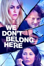 Film We Don’t Belong Here (2017) ilk21 Sub Indo