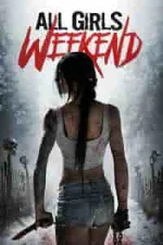 Film All Girls Weekend (2016) ilk21 Sub Indo