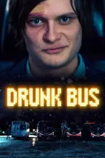Drunk Bus (2020)