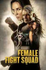 Film Female Fight Squad (2016) ilk21 Sub Indo