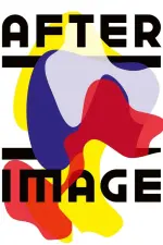 Film Afterimage (2016) ilk21 Sub Indo