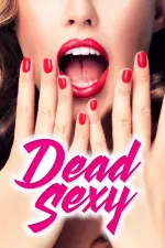 Dead Sexy (2018)
