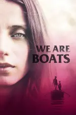 We Are Boats (2018)