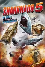 Film Sharknado 5: Global Swarming (2017)