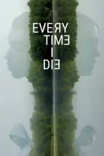 Every Time I Die (2019)