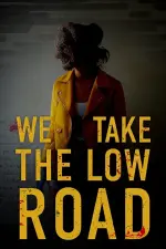 Film We Take the Low Road (2019) ilk21 Sub Indo