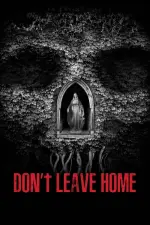 Film Don’t Leave Home (2018)