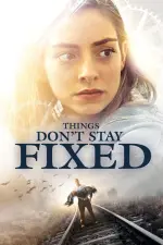 Film Things Don’t Stay Fixed (2021)