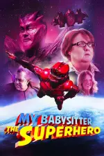 Film My Babysitter the Super Hero (2018)