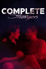 Film Complete Strangers (2020) ilk21 Sub Indo