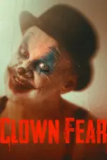 Film Clown Fear (2020) ilk21 Sub Indo