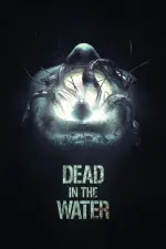 Film Dead in the Water (2018)
