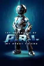 Film The Adventure of A.R.I.: My Robot Friend (2020)