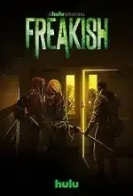 Freakish Season 1